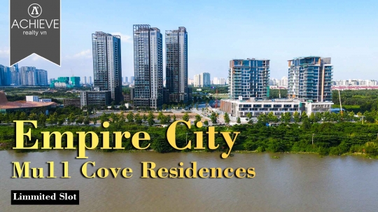 Video: Toàn cảnh dự án Empire City sau khi bàn giao | MU11 Cove Residences FULL kính hoàn thiện Cực SANG.